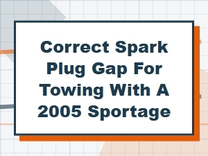 Correct Spark Plug Gap Specifications for Towing Applications
